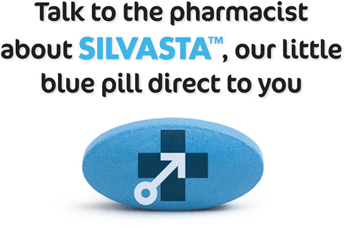 Talk to the pharmacist about SILVASTA™, our little blue pill direct to you